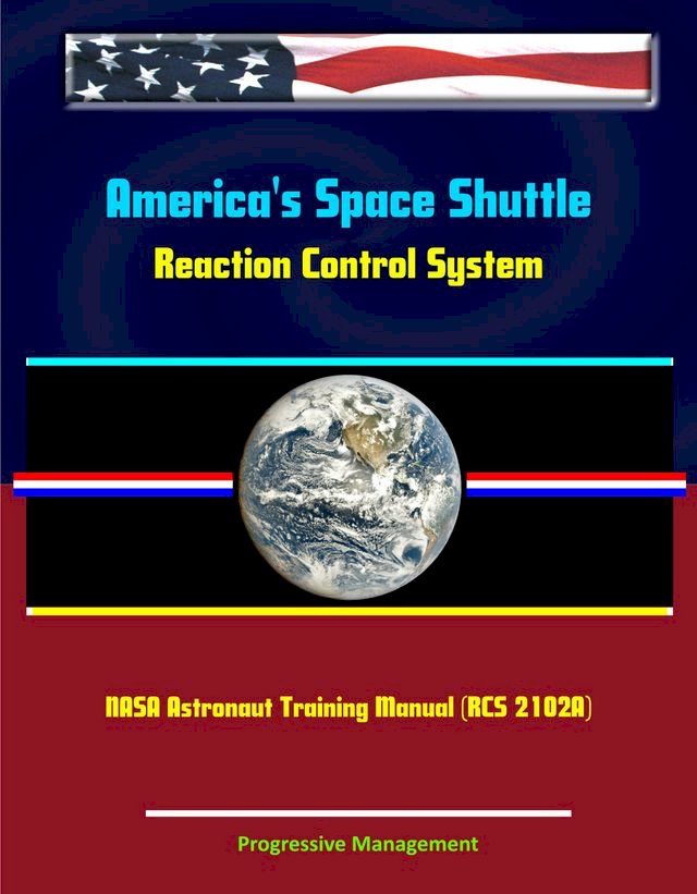 America's Space Shuttle Reaction Control System NASA Astronaut