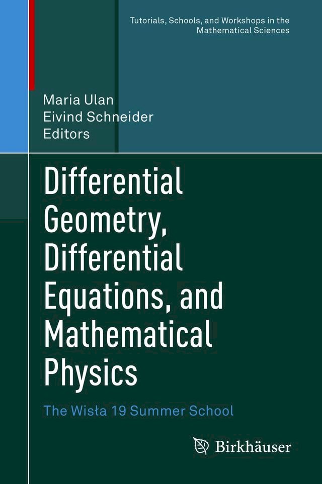 Differential Geometry, Differential Equations, and Mathematical Physics