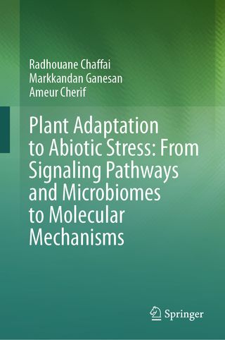 Plant Adaptation to Abiotic Stress: From Signaling Pathways and Microbiomes to Molecular Mechanisms(Kobo/電子書)