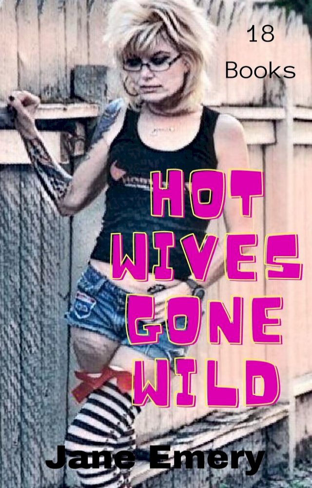 Hot Wives Gone Wild 18 Books Pchome 24h書店 9643