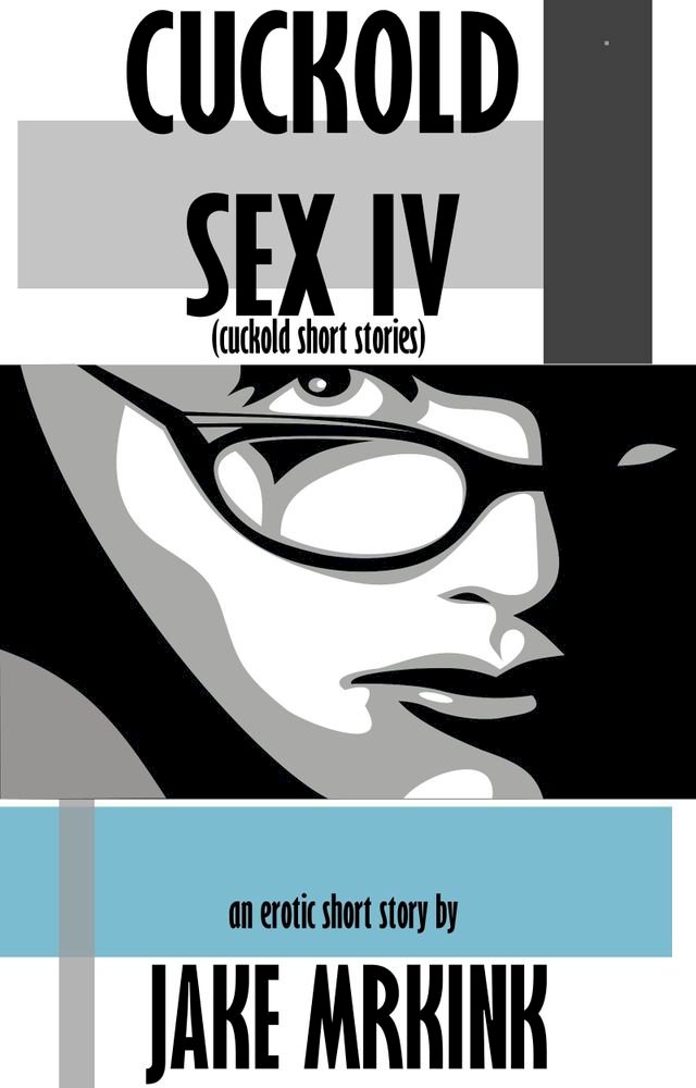 Cuckold Sex IV cuckold short stories PChome h書店