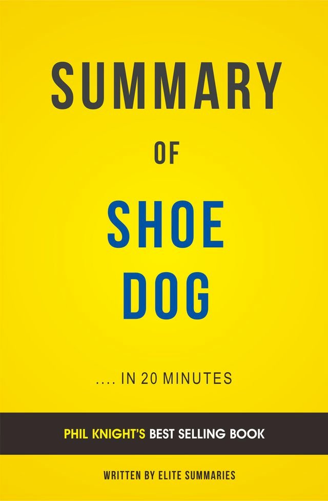 Summary of Shoe Dog by Phil Knight Includes Analysis PChome 24h書店