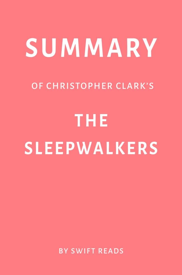 christopher clark the sleepwalkers summary