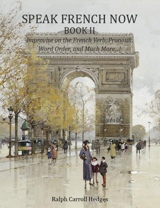 Speak French Now Book II(Kobo/電子書)