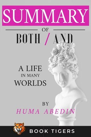 Summary and Analysis of Both/And: A Life in Many Worlds By Huma Abiden(Kobo/電子書)