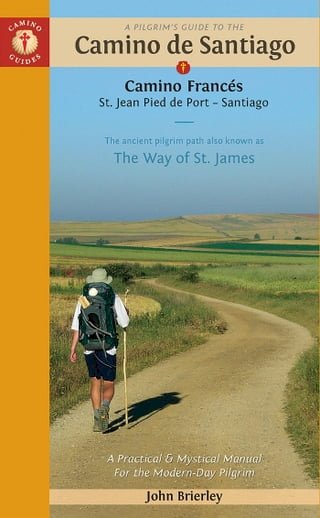 A Pilgrim's Guide to the Camino de Santiago (Camino Francés)(Kobo/電子書)