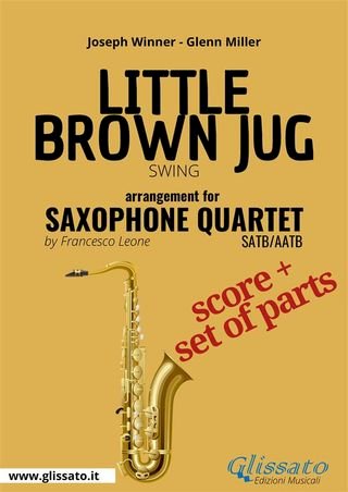 Saxophone Quartet sheet music "Little Brown Jug" (set of parts)(Kobo/電子書)