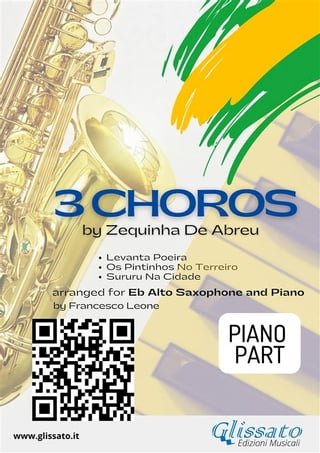 Piano part "3 Choros" by Zequinha De Abreu for Alto Saxophone and Piano(Kobo/電子書)