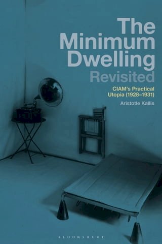 The Minimum Dwelling Revisited(Kobo/電子書)