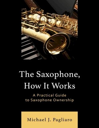 The Saxophone, How It Works(Kobo/電子書)