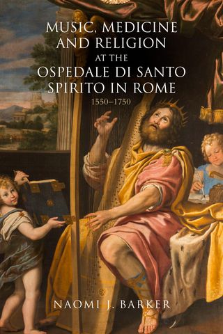 Music, Medicine and Religion at the Ospedale di Santo Spirito in Rome(Kobo/電子書)