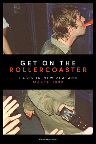Get on the Rollercoaster: Oasis in New Zealand, March 1998(Kobo/電子書)