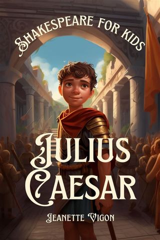 Julius Caesar | Shakespeare for kids(Kobo/電子書)