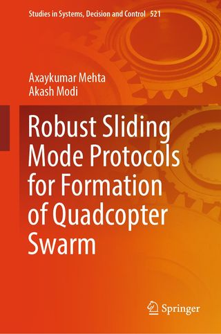 Robust Sliding Mode Protocols for Formation of Quadcopter Swarm(Kobo/電子書)