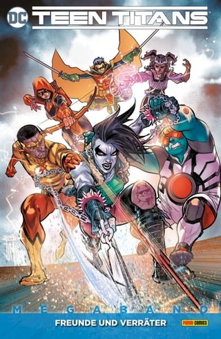 Teen Titans Megaband - Bd. 3 (2. Serie): Freunde und Verräter(Kobo/電子書)