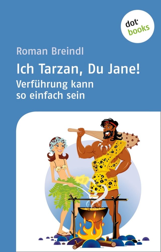 Ich Tarzan, Du Jane! Verführung kann so einfach sein - PChome 24h書店