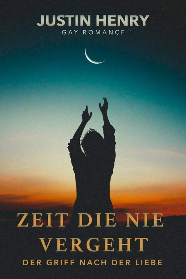 Zeit Die Nie Vergeht - Der Griff Nach Der Liebe: Gay Romance - PChome 24h書店