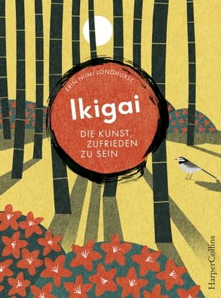 Ikigai - Die Kunst, zufrieden zu sein(Kobo/電子書)