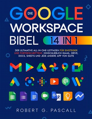 Die Google-Workspace-Bibel(Kobo/電子書)