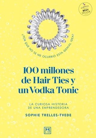 100 millones de Hair Ties y un Vodka Tonic (Latinoamérica y Estados Unidos)(Kobo/電子書)