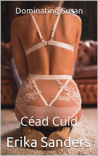 Dominating Susan. Céad Cuid(Kobo/電子書)