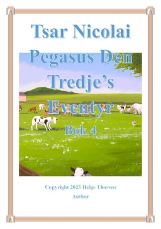 Tsar Nicolai Pegasus Den Tredje's Eventyr Bok 4(Kobo/電子書)