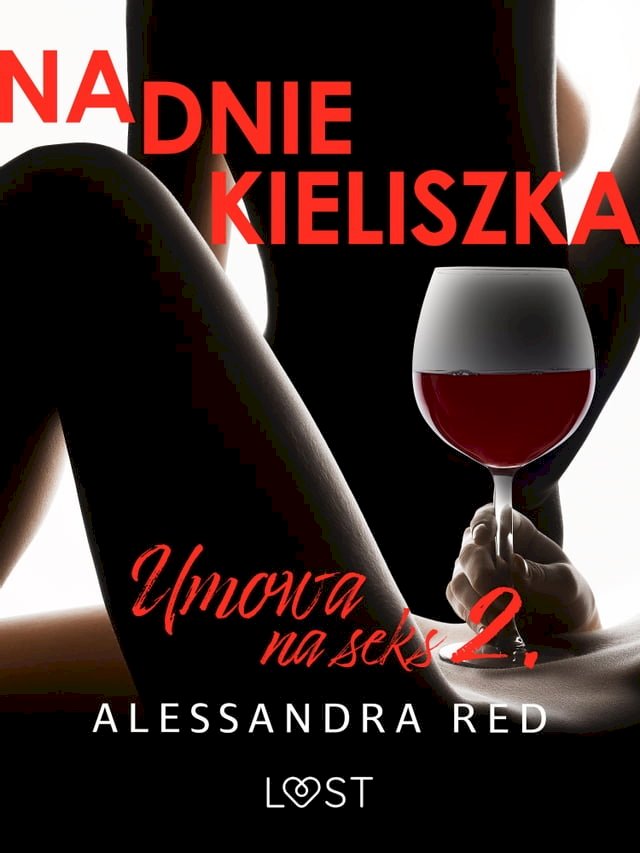 Umowa na seks 2: Na dnie kieliszka – seria erotyczna - PChome 24h書店
