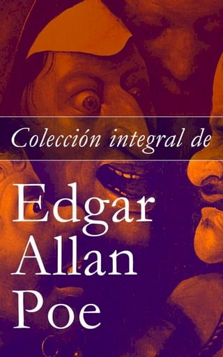 Colección integral de Edgar Allan Poe: Cuentos y Poemas(Kobo/電子書)