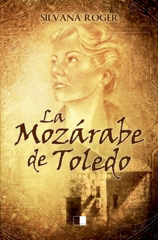 La mozárabe de Toledo(Kobo/電子書)