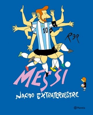 Messi, nacido extraterrestre(Kobo/電子書)