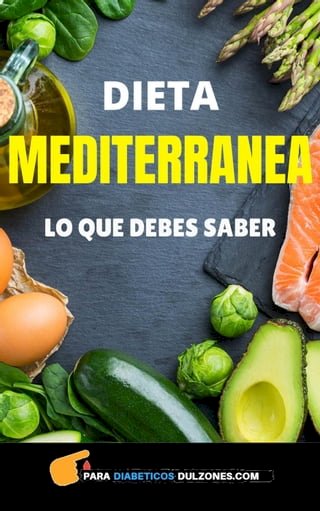 Dieta Mediterranea - Lo Que Debes Saber(Kobo/電子書)