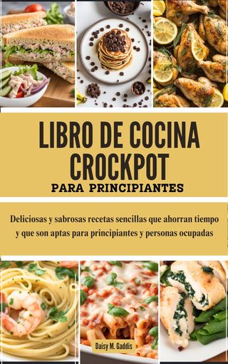 LIBRO DE COCINA CROCKPOT PARA PRINCIPIANTES(Kobo/電子書)