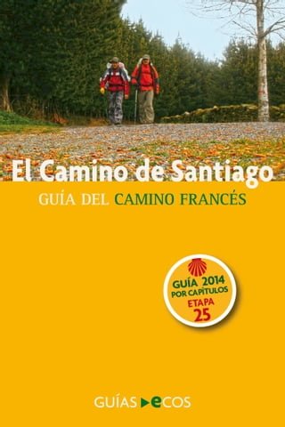 El Camino de Santiago. Etapa 25. De O Cebreiro a Triacastela(Kobo/電子書)
