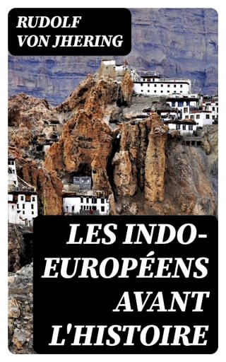 Les Indo-Européens avant l'histoire(Kobo/電子書)