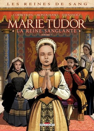 Les Reines de Sang - Marie Tudor T01(Kobo/電子書)