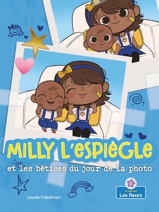 Milly l'espiègle et les bêtises du jour de la photo (Silly Milly and the Picture Day Sillies)(Kobo/電子書)