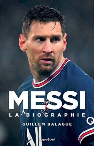 Messi - La biographie(Kobo/電子書)