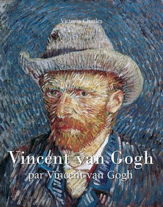 Vincent van Gogh par Vincent van Gogh - Vol 1(Kobo/電子書)