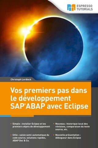 Vos premiers pas dans le développement SAP ABAP avec Eclipse(Kobo/電子書)