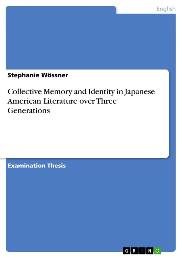 Collective Memory and Identity in Japanese American Literature over