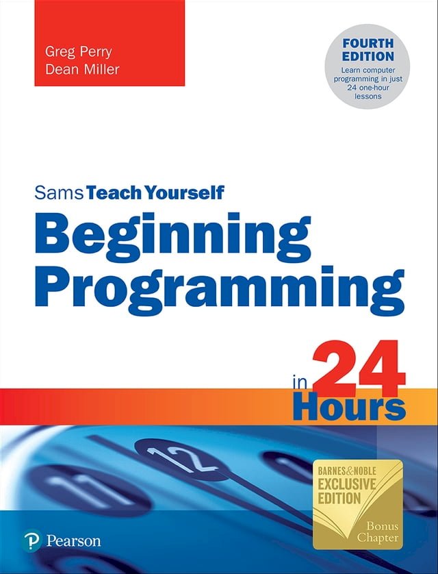 Beginning Programming in 24 Hours, Sams Teach Yourself (Barnes & Noble ...