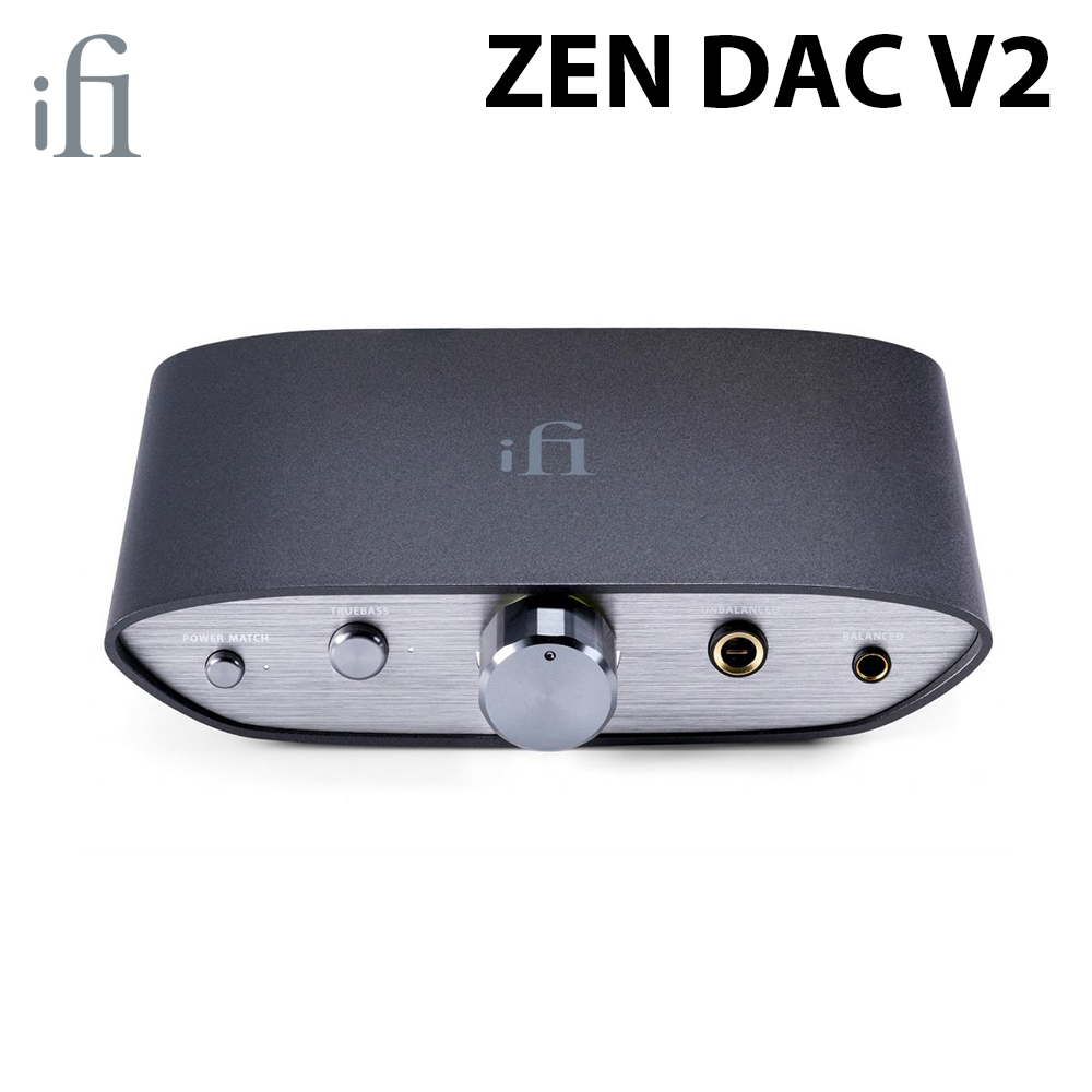 iFi audio ZEN DAC V2 耳機擴大機 公司貨