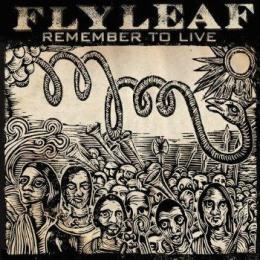 Flyleaf / Remember To Live CD