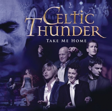 王者之聲 Celtic Thunder / 載譽歸鄉 Take Me Home (2015) CD