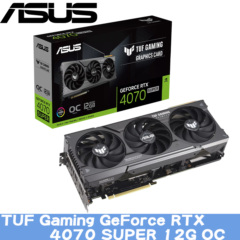 ASUS TUF Gaming GeForce RTX 4070 SUPER 12G OC 顯示卡